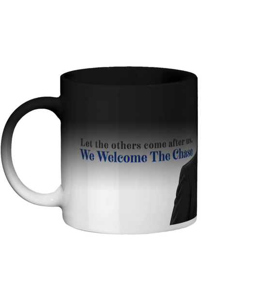 WE WELCOME THE CHASE MUG