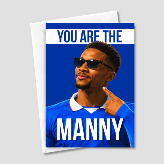 YOU ARE THE MANNY