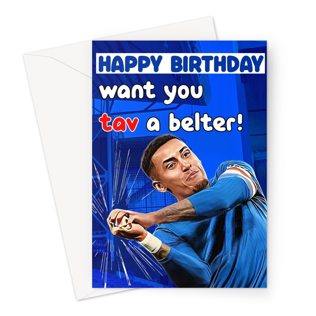 Happy Birthday - Tav A Belter Greeting Card